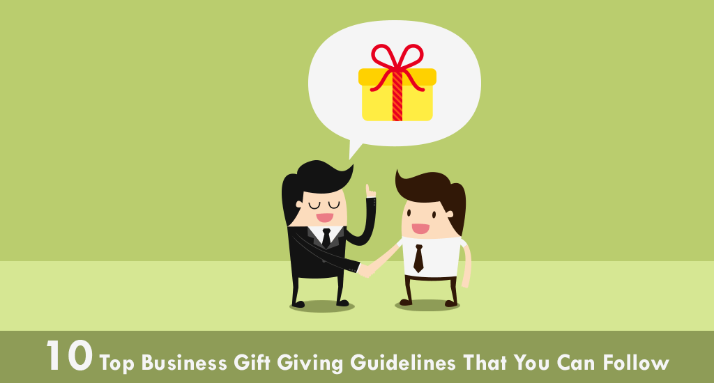 Business Gifts Giving Guidelines to Follow
